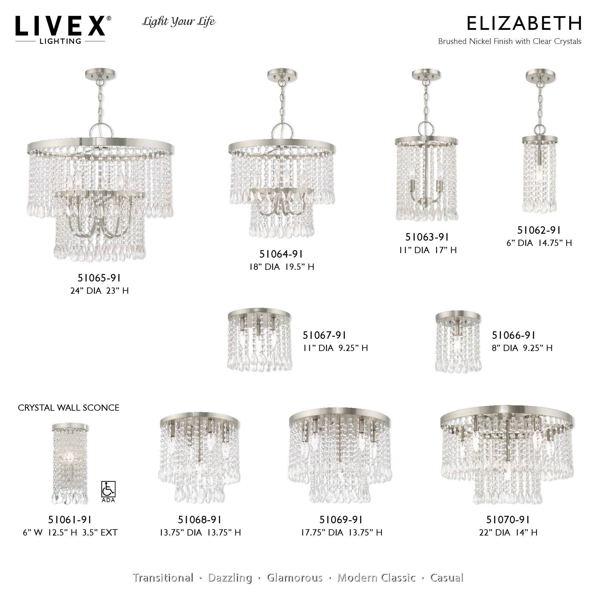 Shown in Brushed Nickel finish and Clear Crystals glass